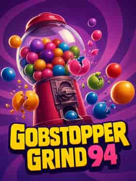 hacksaw/gobstopper-grind-94