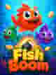 Fish Boom