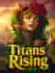 Titans Rising